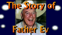 The Story of Father Ev